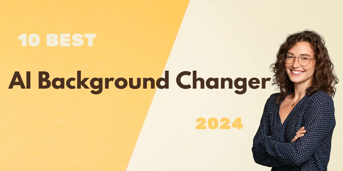 10 Best AI Background Changer 2024