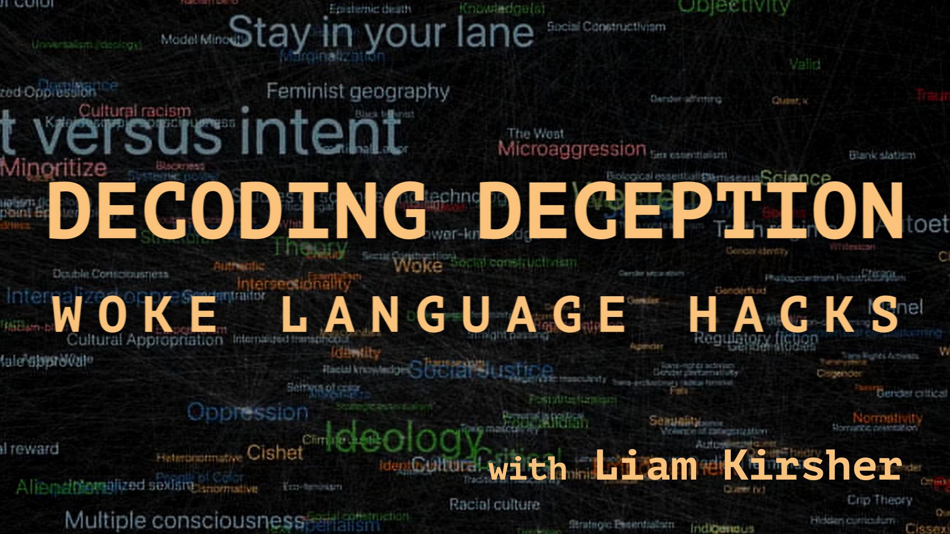 DECODING DECEPTION: WOKE LANGUAGE HACKS