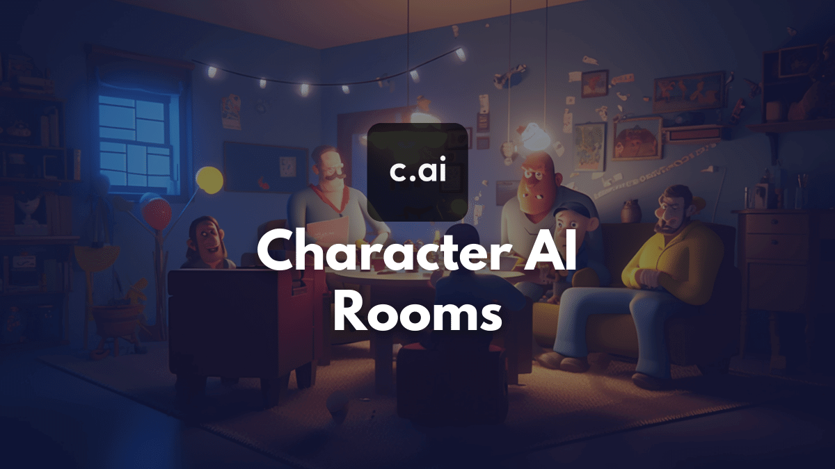 Character AI Rooms: Everything You Need to Know