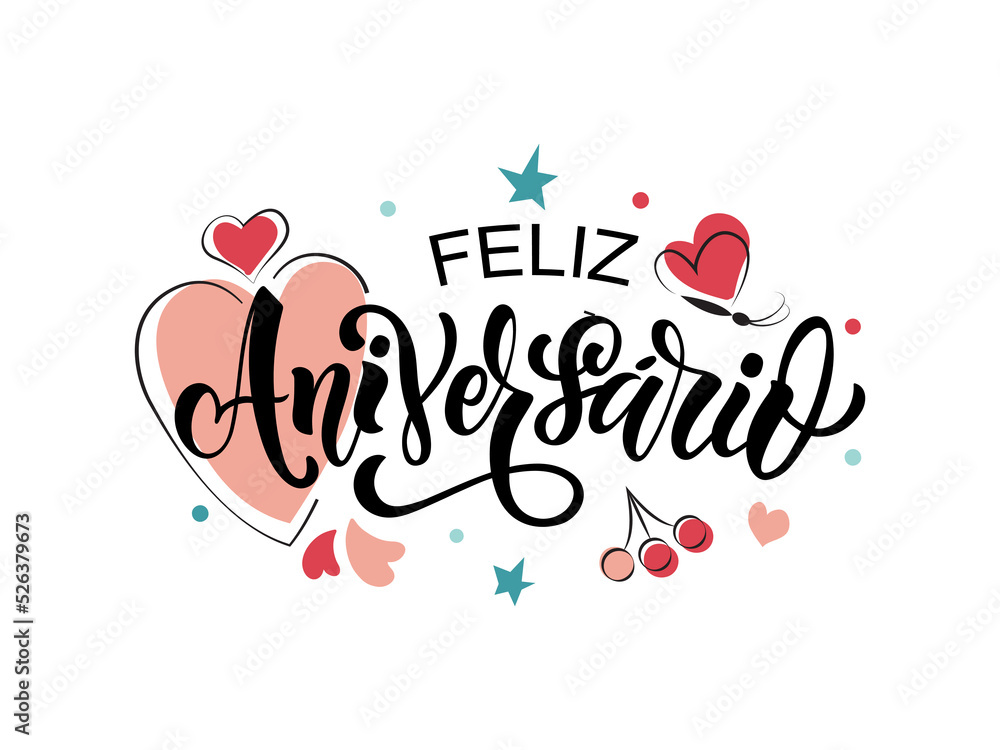 Feliz Aniversario Handwritten Phrase In Portuguese (Happy Birthday) Isolated On White Background...