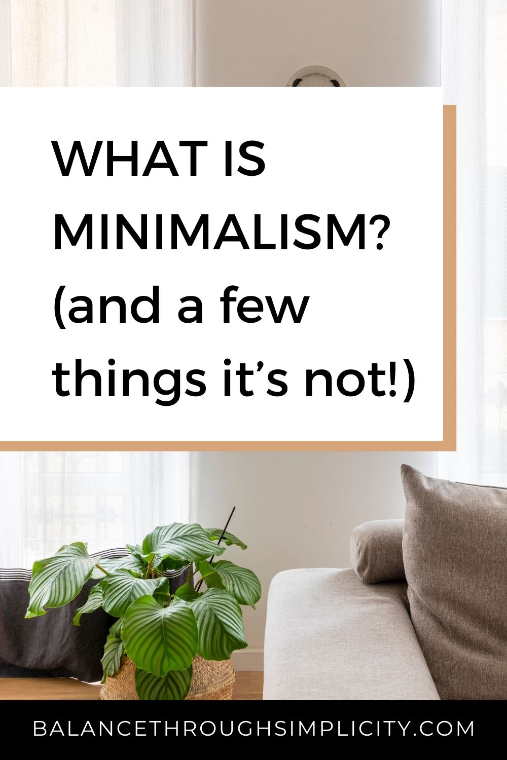 What is Minimalism and a Few Things It&#39;s Not
