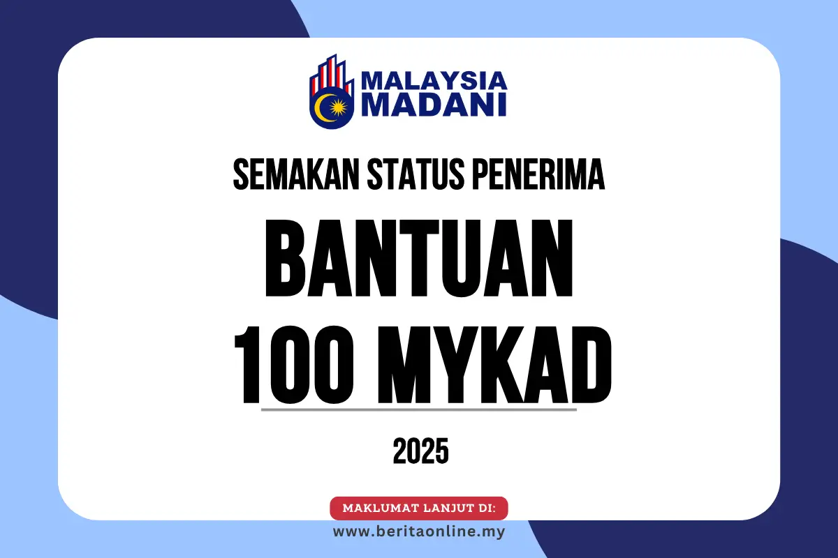 BANTUAN 100 MYKAD SEMAKAN : SEMAK STATUS PENERIMA SARA 2025 | Berita Online
