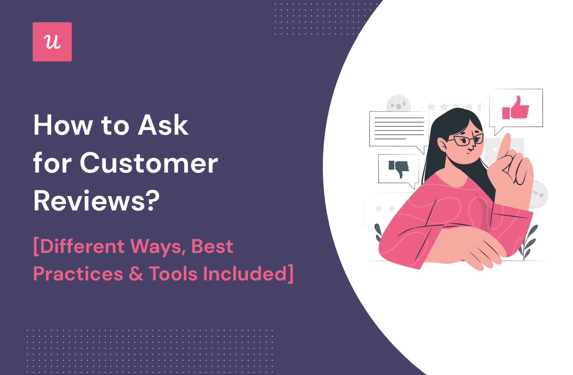 How To Ask For Customer Reviews? [Best Practices & Tools Included]