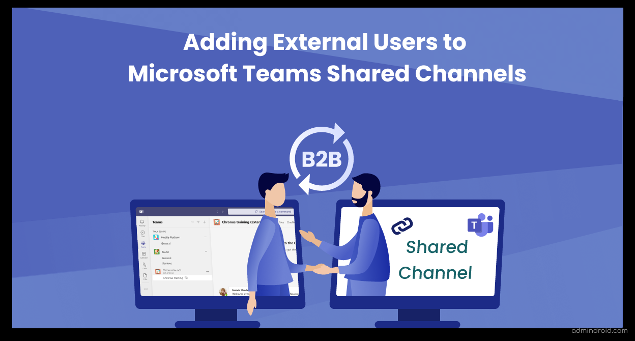 Adding External Users To Microsoft Teams Shared Channels - AdminDroid Blog