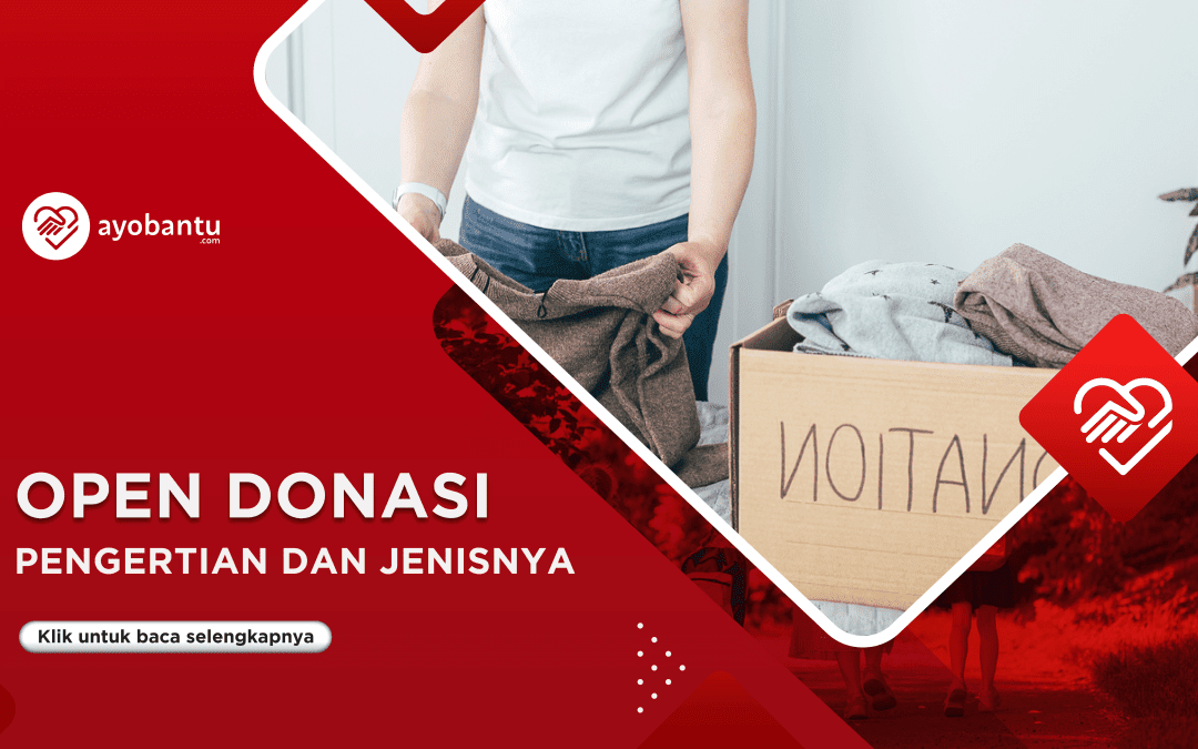 Open Donasi: Pengertian Dan Jenis-jenisnya