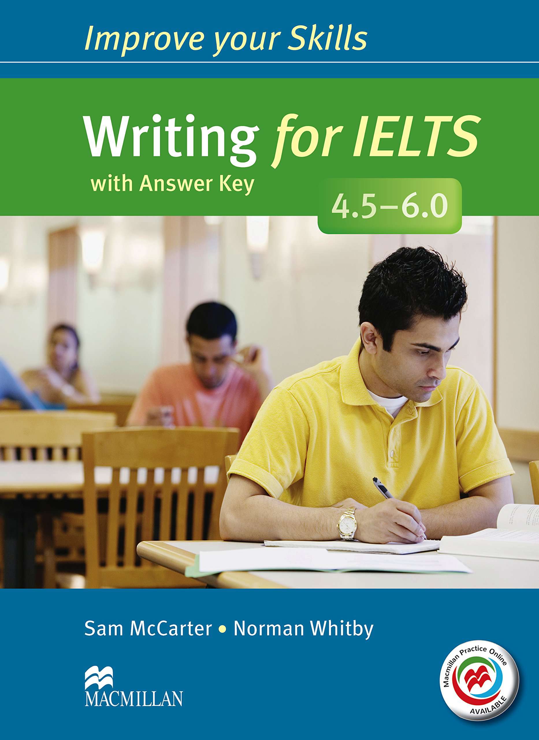 IMPROVE YOUR IELTS SKILLS 4.5 - 6: WRITING SKILLS WITH KEY & MPO PACK | BookBuy.vn