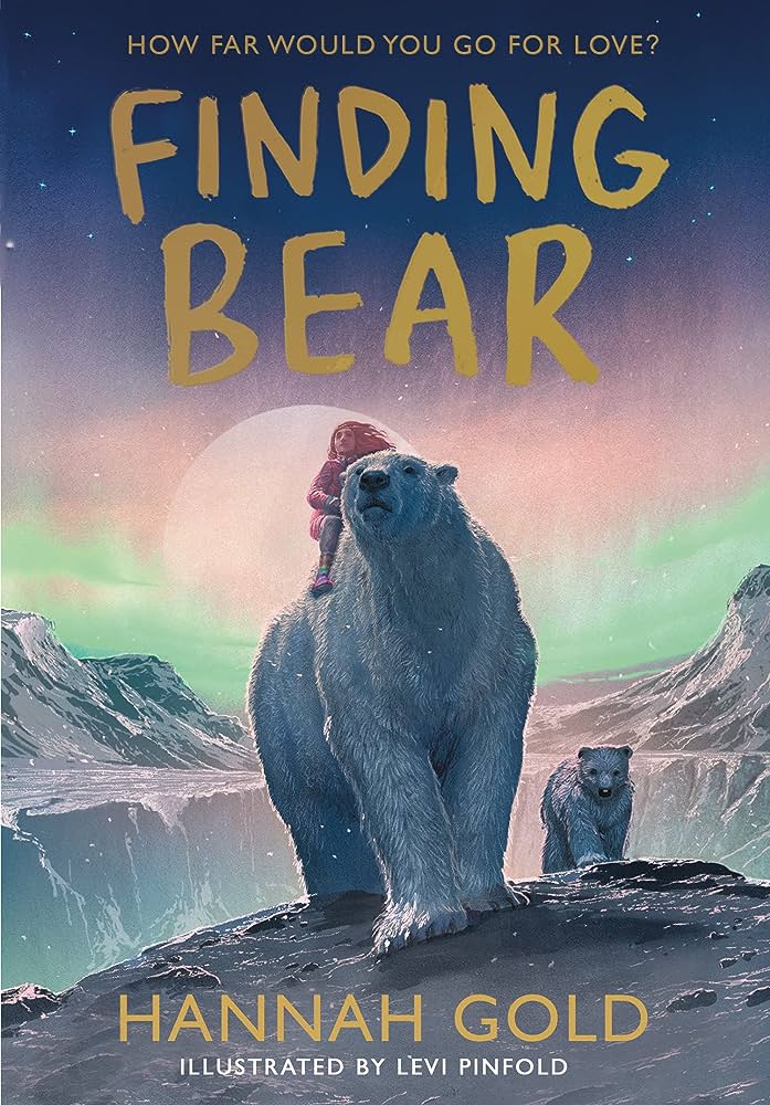 Finding Bear By Hannah Gold (Harper Collins)