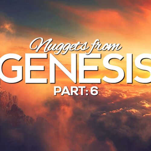 NTEB RADIO BIBLE STUDY: In Part #6 Of Our &#39;Nuggets From Genesis&#39; Series We Explore The Gap ...