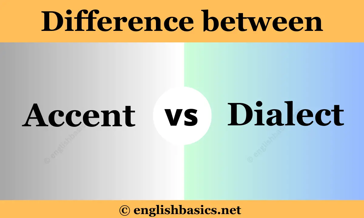 Accent Vs Dialect - What&#39;s The Difference? - English Basics