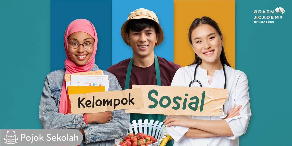 Kelompok Sosial: Ciri, Contoh, Syarat & Proses Terbentuknya