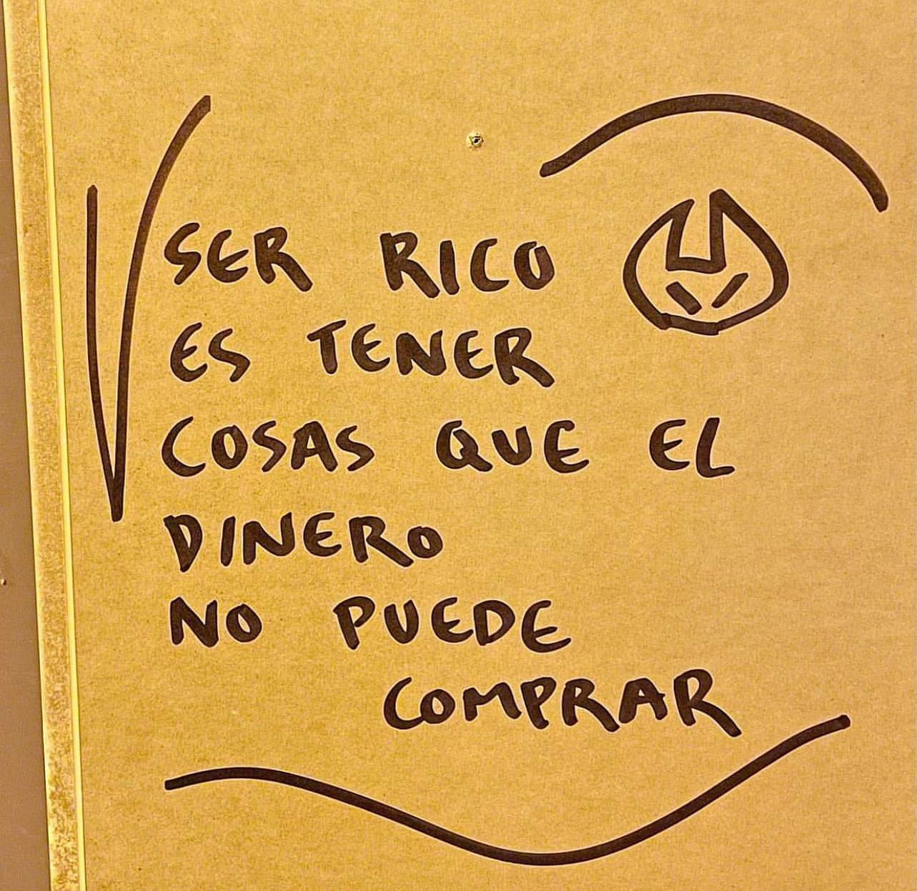 Ser Rico Es Tener Cosas Que El Dinero No Puede Comprar. - Frases
