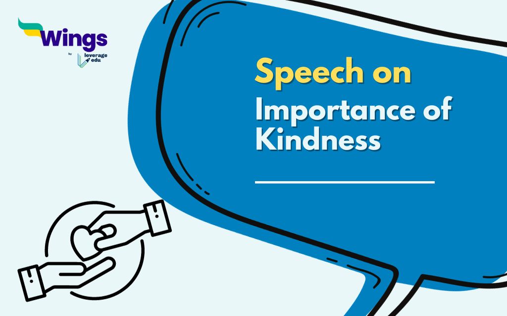 Speech on Importance of Kindness: Short and Long Speech for Students | Leverage Edu