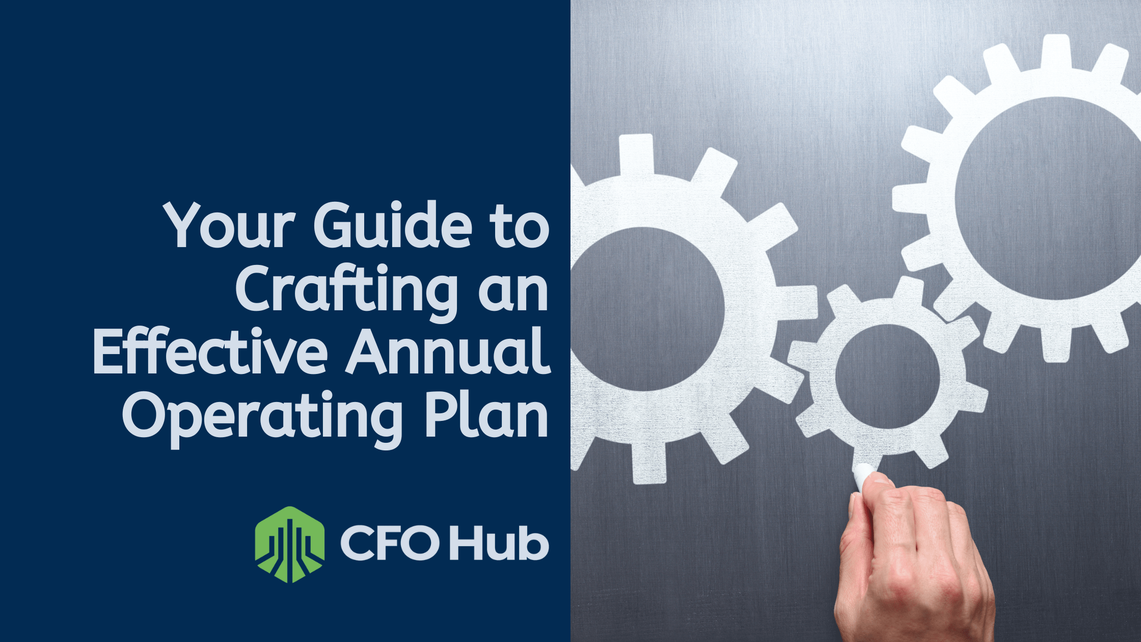 Your Guide To Crafting An Effective Annual Operating Plan - CFO Hub