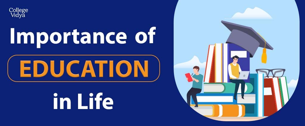 The Importance Of Education In Life (Updated 2025)
