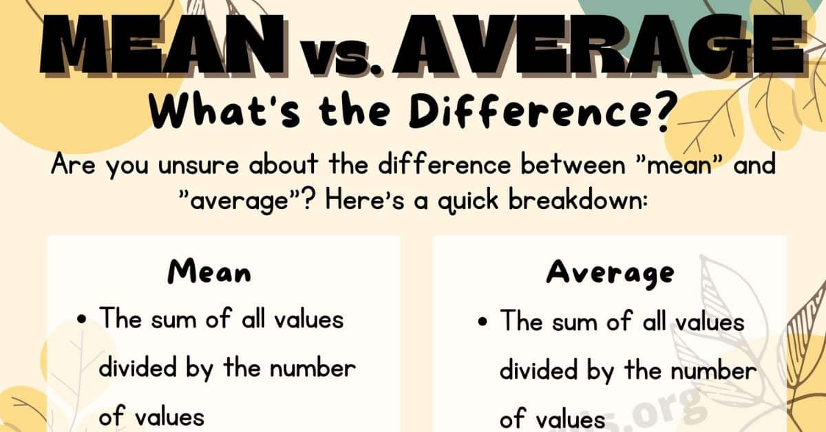 Mean Vs. Average: Understanding The Key Differences For Accurate Data Analysis - Confused Words