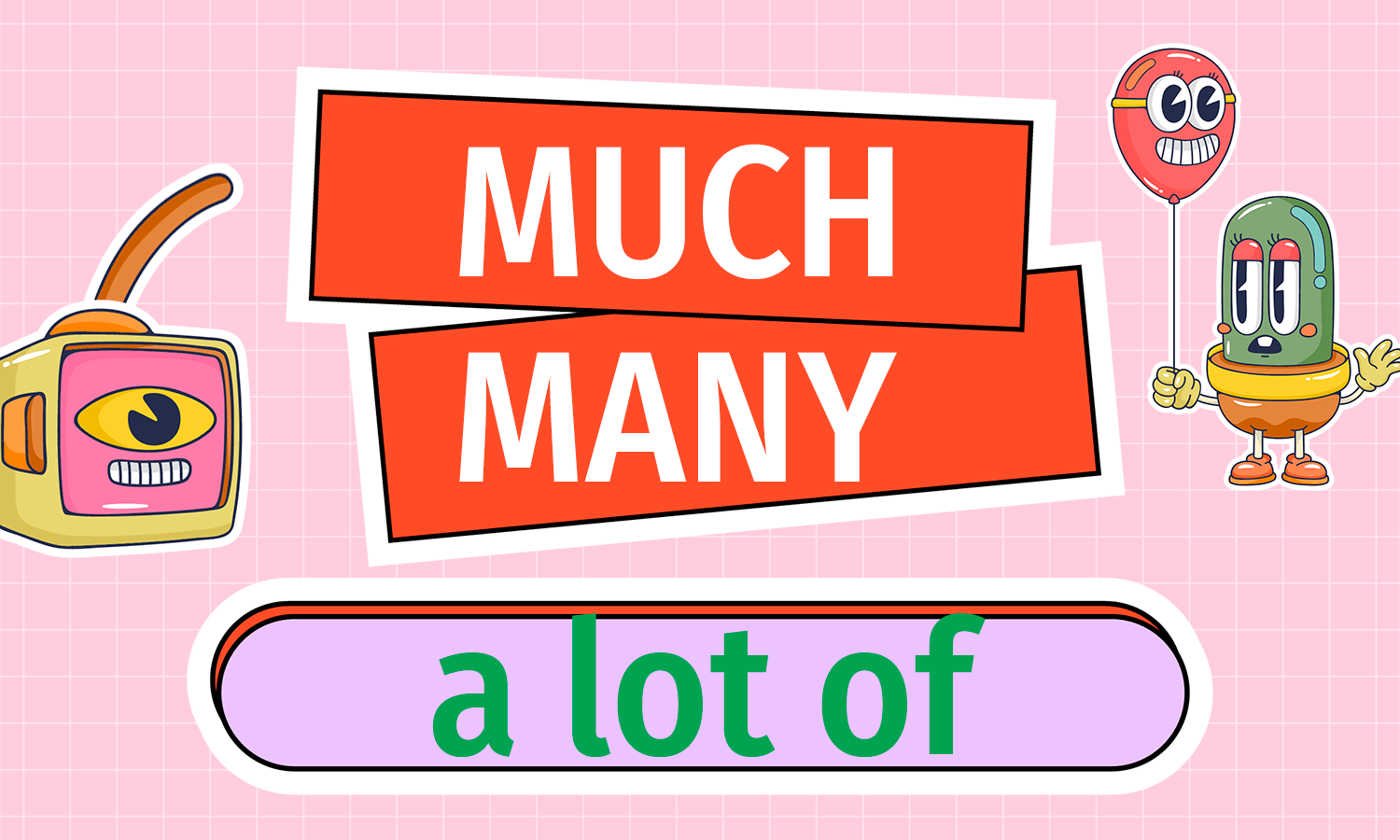 หลักการใช้ Much / Many / A Lot Of / Lots Of - Engcouncil