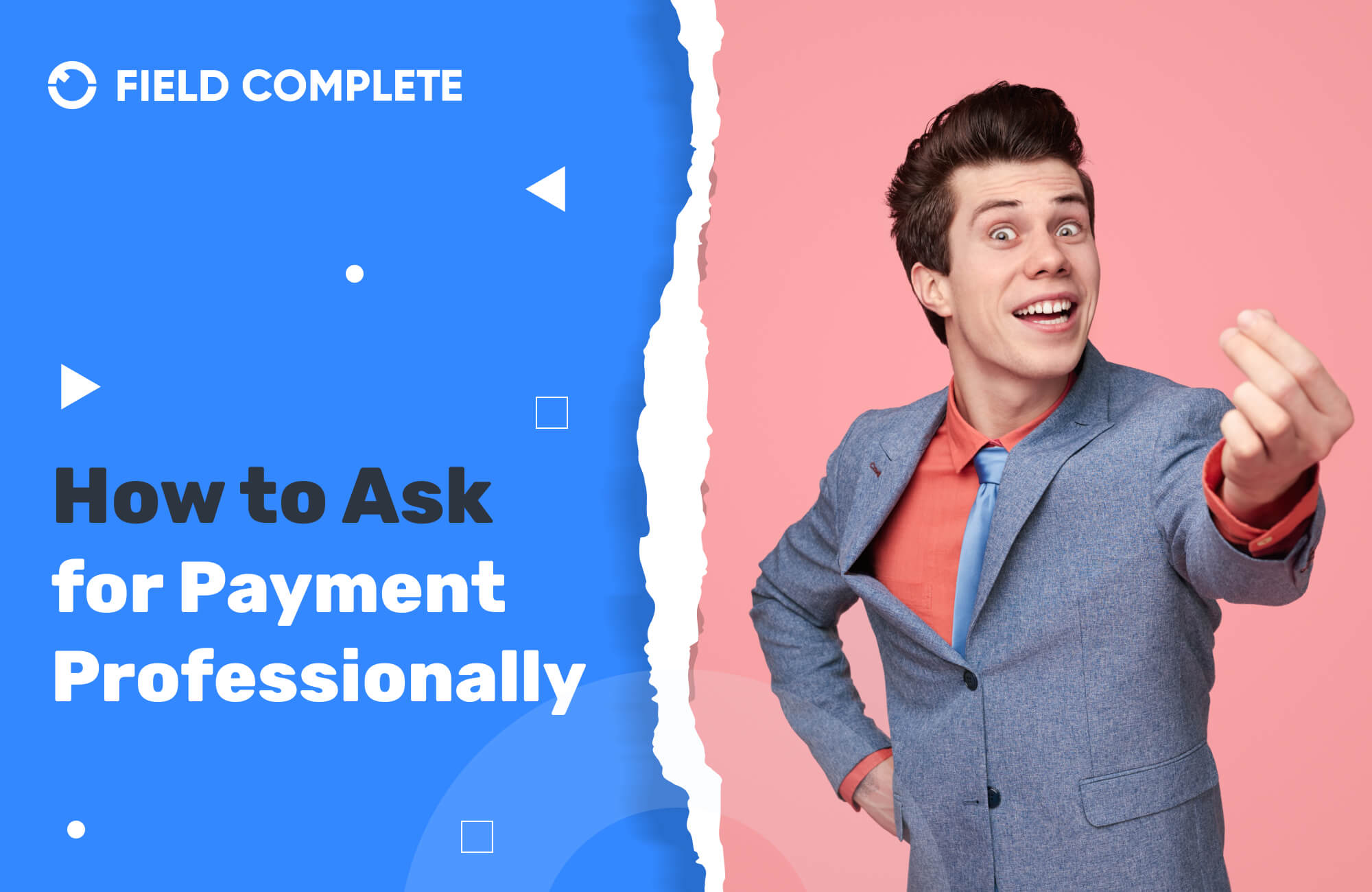 How To Ask For Payment Professionally | Fieldcomplete.com