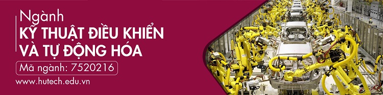 Ngành Kỹ thuật điều khiển và tự động hóa xét tuyển các phương thức nào? – Đại học HUTECH