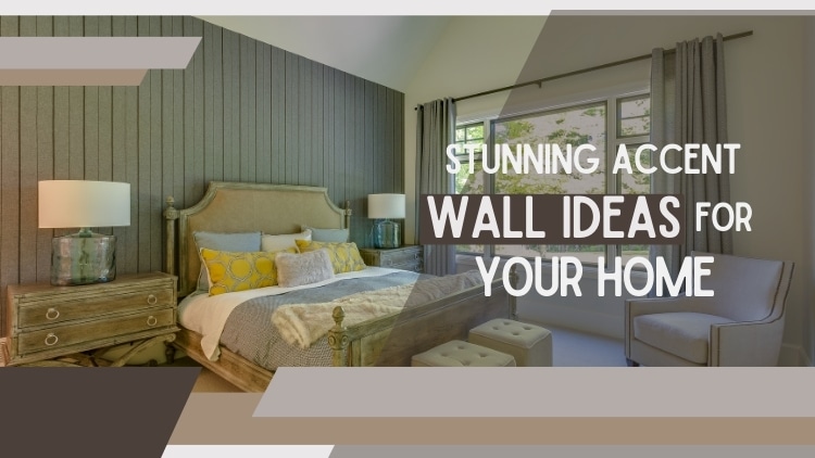 Stunning Accent Wall Ideas For Your Home