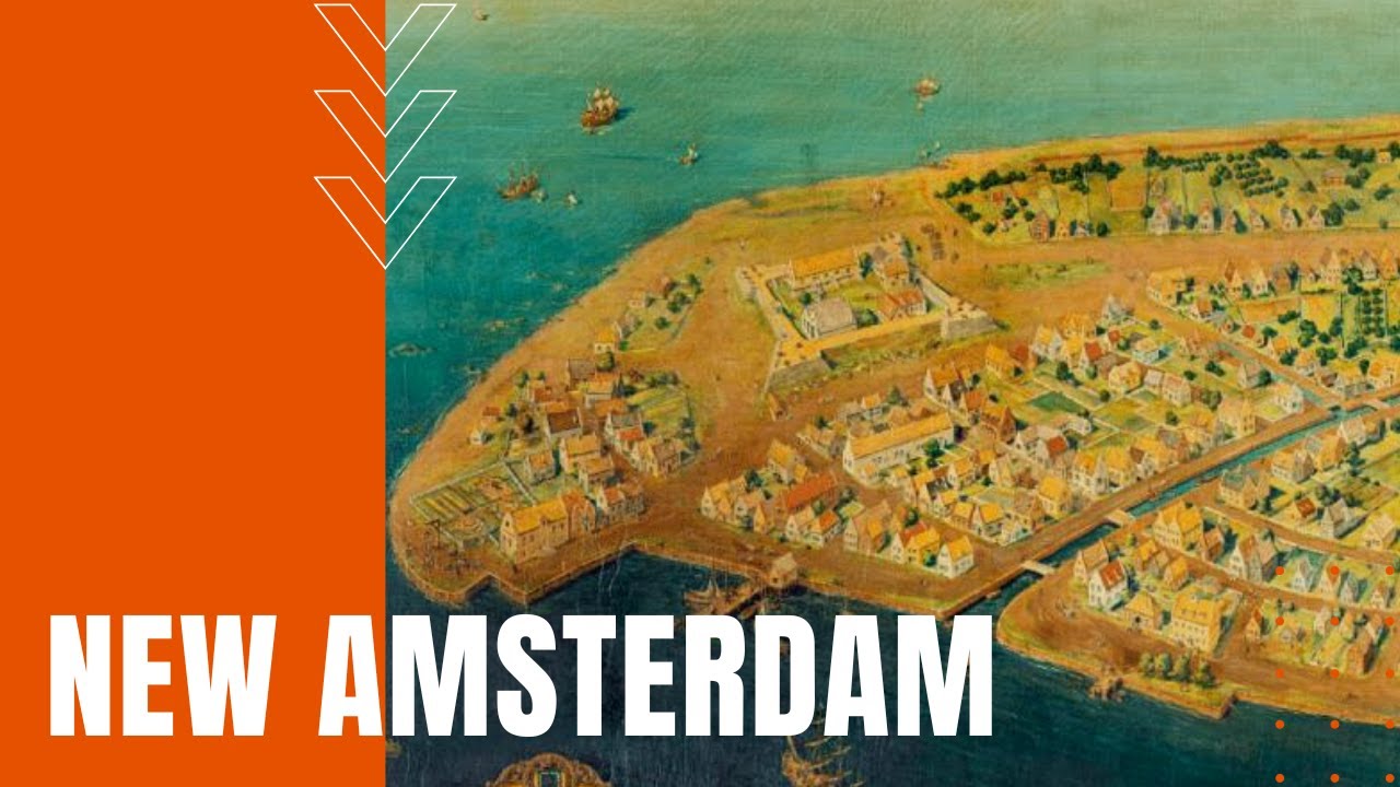 New Amsterdam: Early Dutch Colony Establishes New York City - YouTube