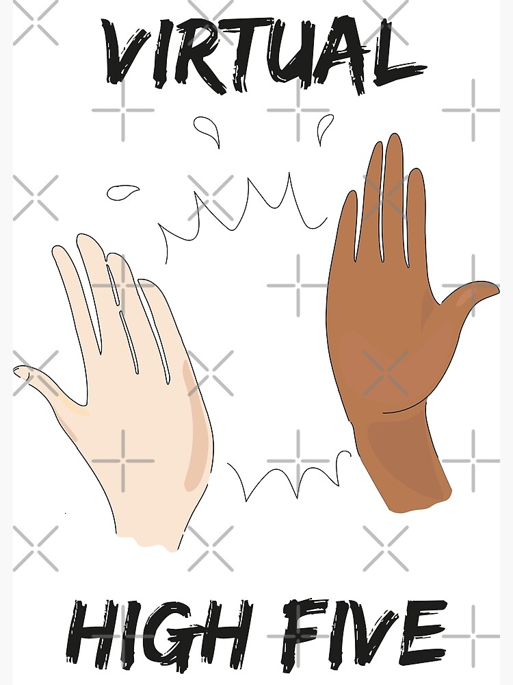 &quot;virtual high five&quot; Poster by arkmane | Redbubble