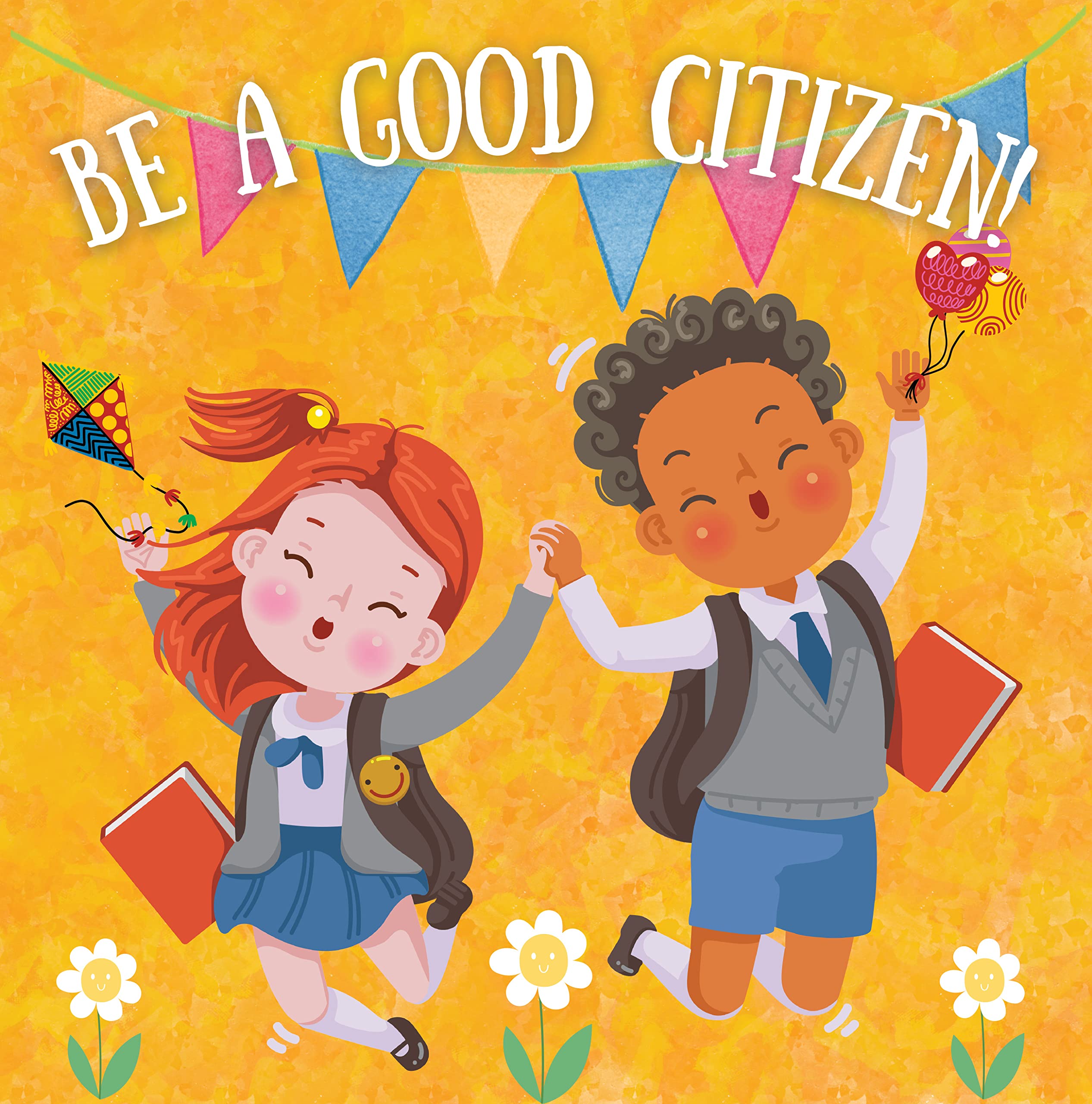Be a Good Citizen!: Children&#39;s book about Laws, Rights, and Responsibilities for kids by Julien ...