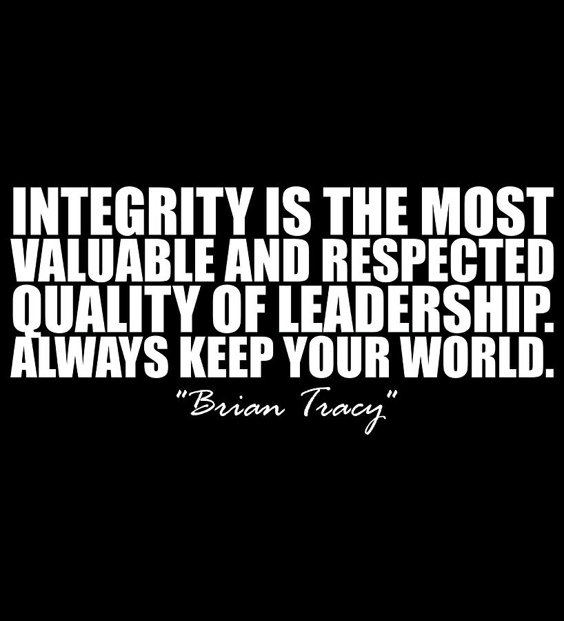 Integrity is the quot Brian Tracy quot Fashion Painting by White Davies | Fine Art America