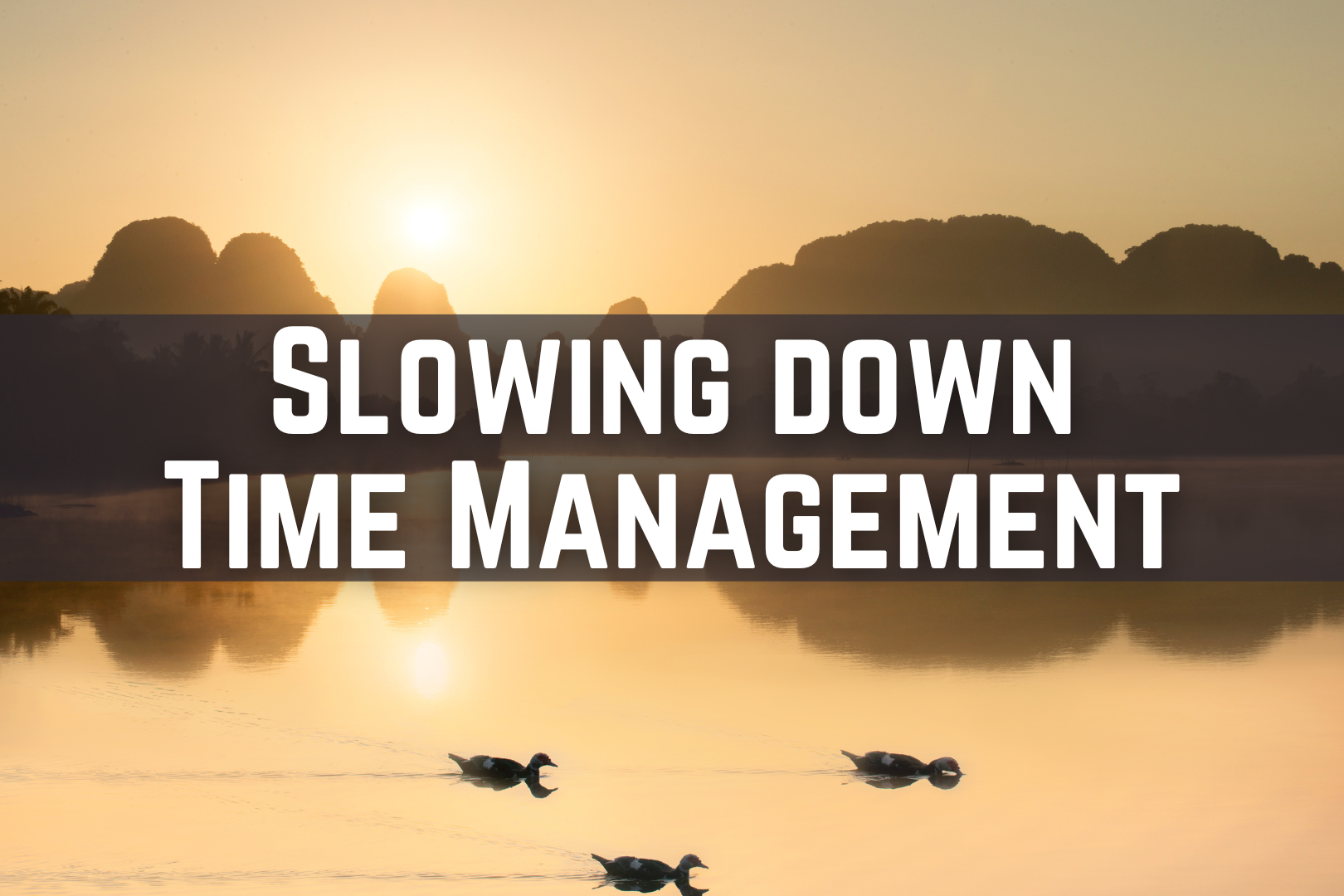 Slowing Down: Time Management — Hacking Your ADHD