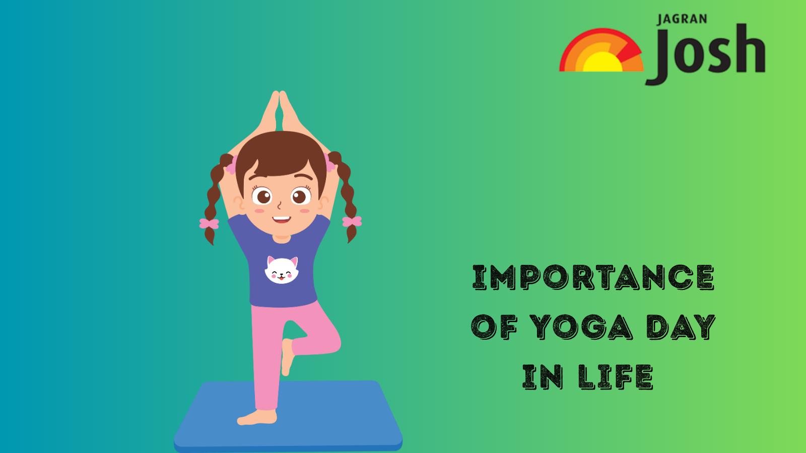 Importance of Yoga in Day to Day Life : Speech, Essay and 10 Lines for School Students