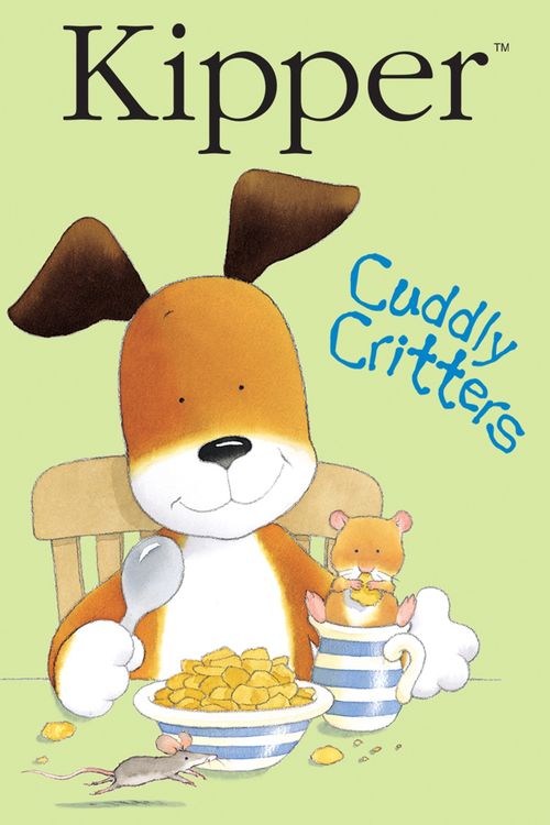 Kipper: Cuddly Critters: User Lists| Reelgood