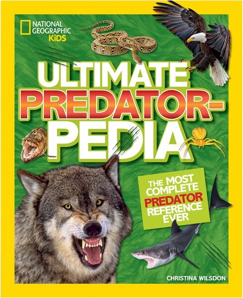 Ultimate Predatorpedia - (Ngk Ultimate Pedias) By Christina Wilsdon (Hardcover) - ShopStyle Books