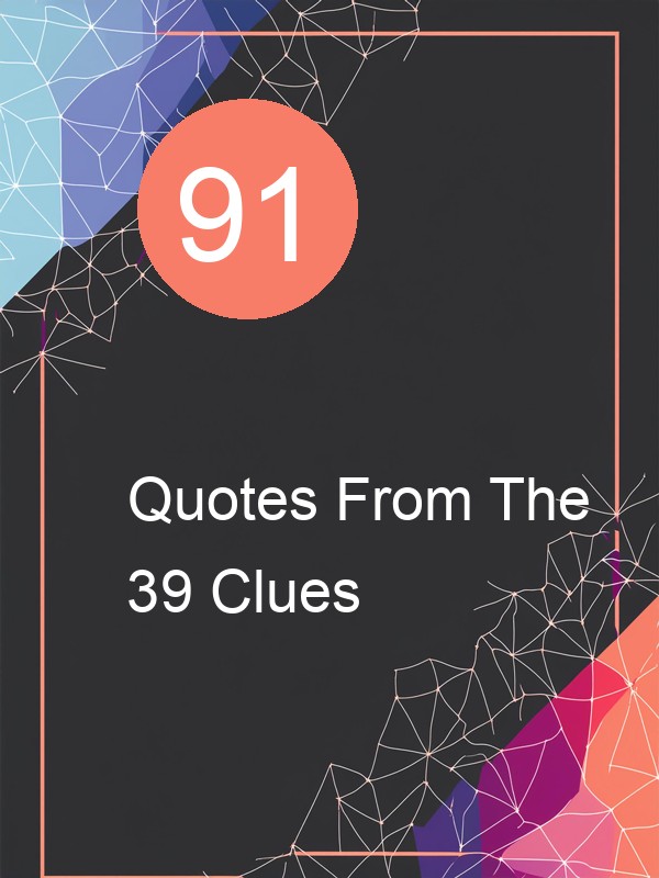 91 Quotes From The 39 Clues