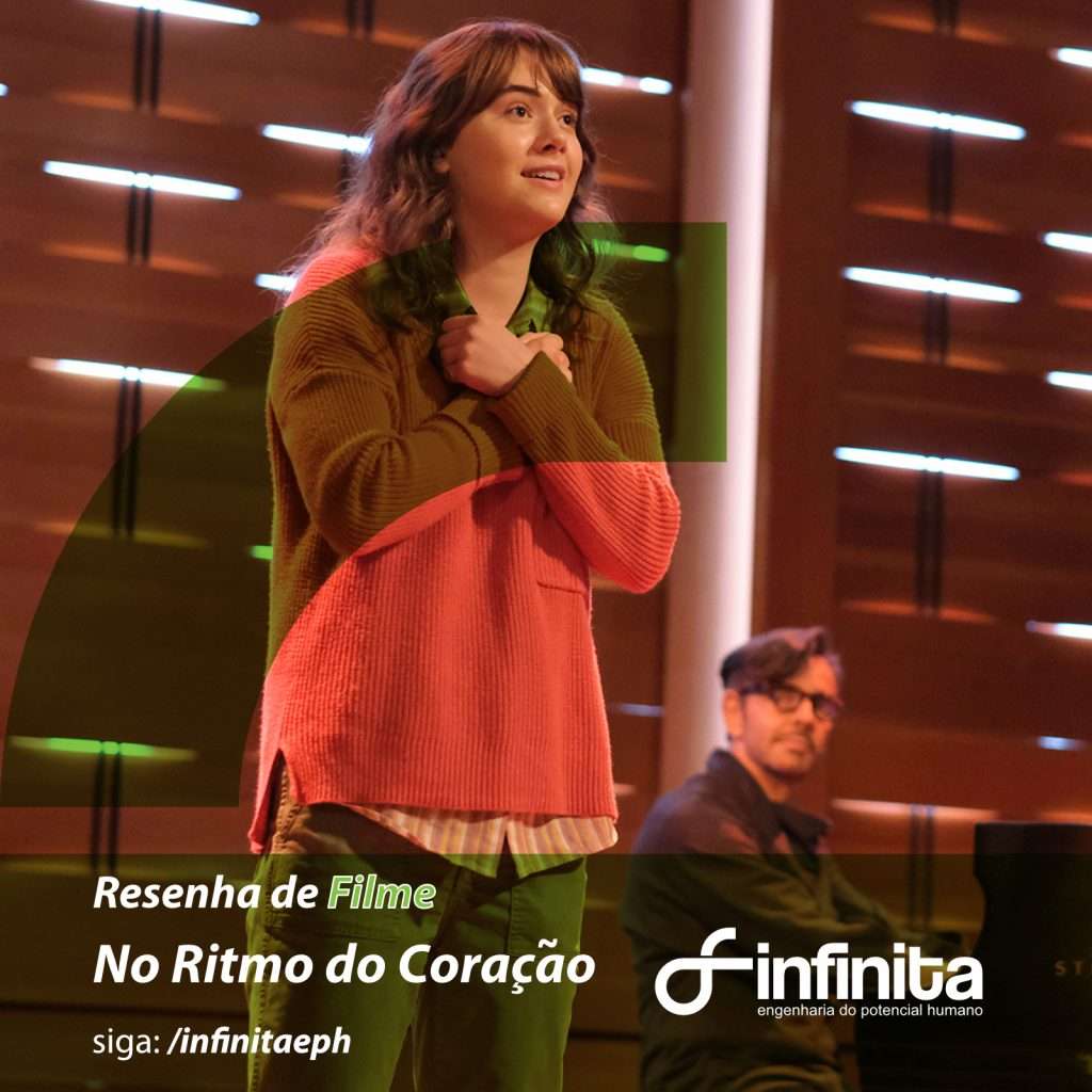 Resenha De Filme: No Ritmo Do Coração – Da Insegurança à Coragem - Infinita EPH