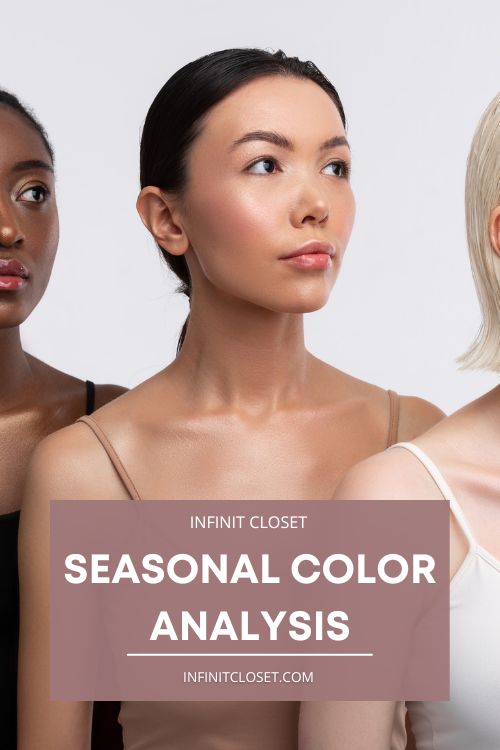 What Color Season Am I? Seasonal Color Analysis| InfinitCloset