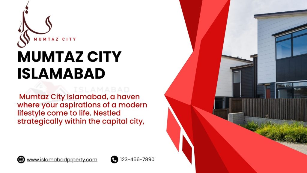 MUMTAZ CITY ISLAMABAD – Islamabad Property