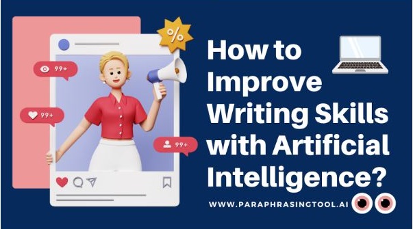 How to Improve Writing Skills with Artificial Intelligence? - IT Supply Chain