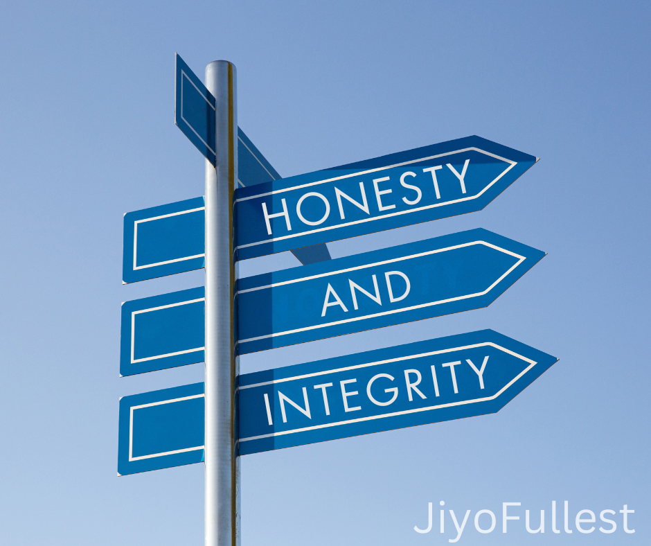 Honesty and Integrity: Examples for Work, Students and For Everyday Life - Jiyofullest
