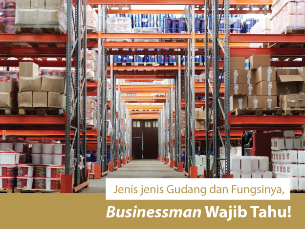 12 Jenis Gudang Dan Fungsinya Yang Wajib Diketahui - Riset