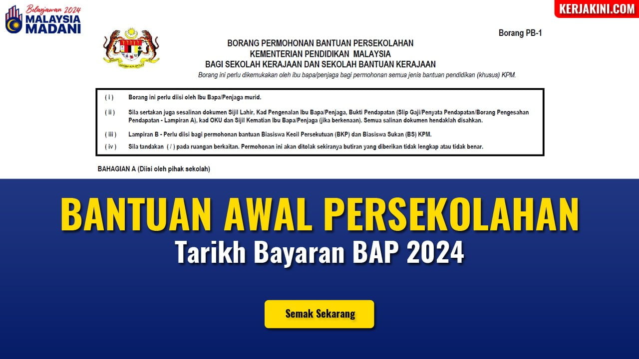 Bantuan Awal Persekolahan (BAP 2024)| KERJAKINI