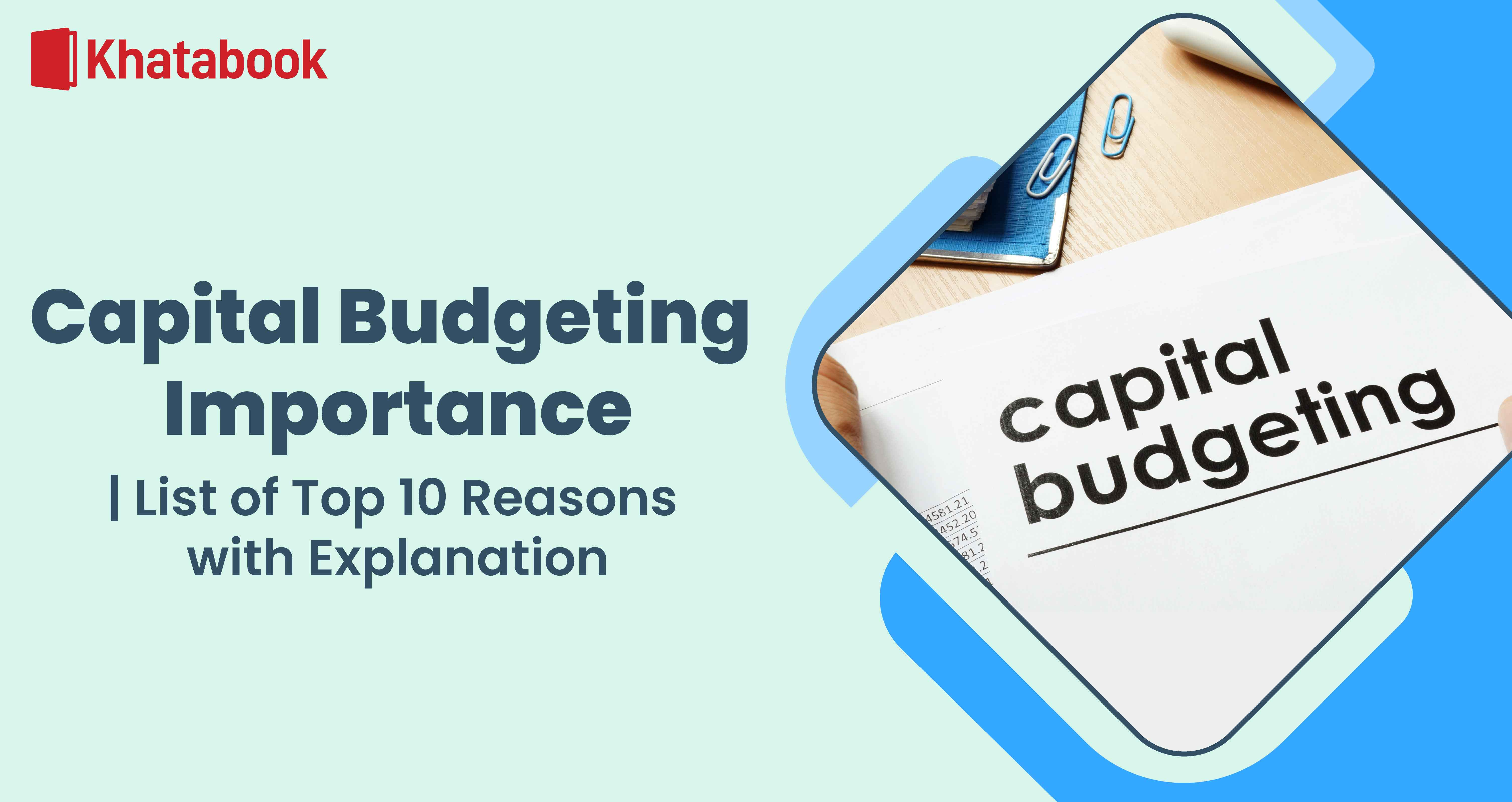 What Is The Importance Of Capital Budgeting?