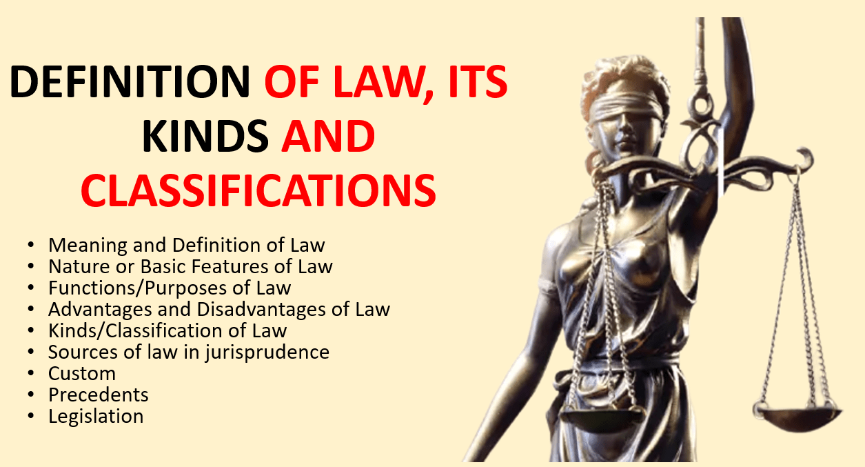 DEFINITION OF LAW, ITS KIND AND CLASSIFICATION - Legal Vidhiya