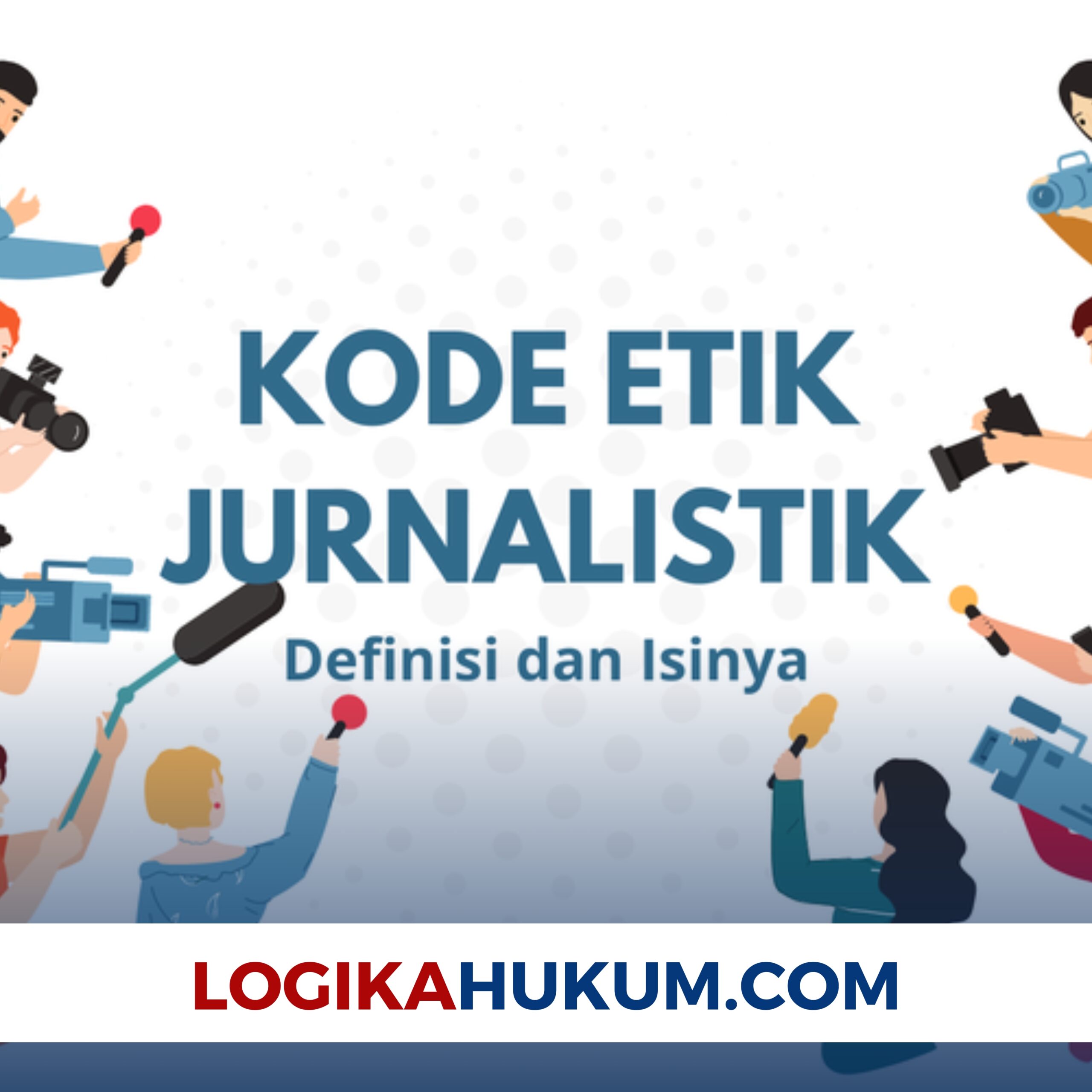 Kode Etik| LOGIKA HUKUM INDONESIA