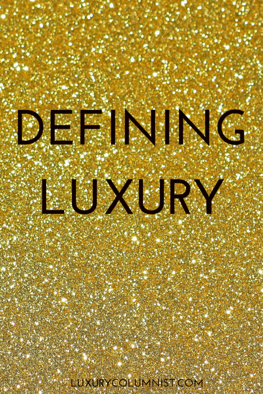 Defining Luxury And 6 Top New Luxury Marketing Trends
