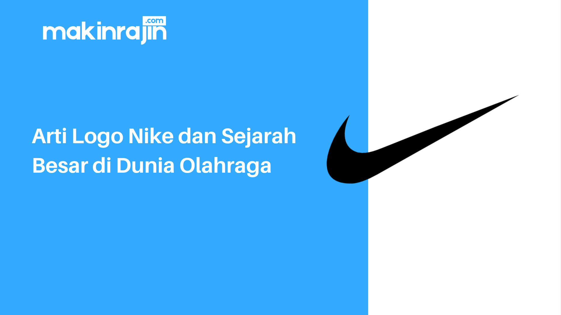 Arti Logo Nike Dan Sejarah Besar Di Dunia Olahraga