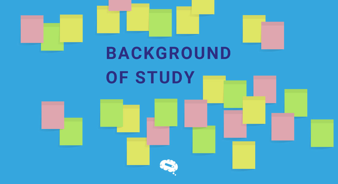 In A Research Paper, What Is The Background Of Study?