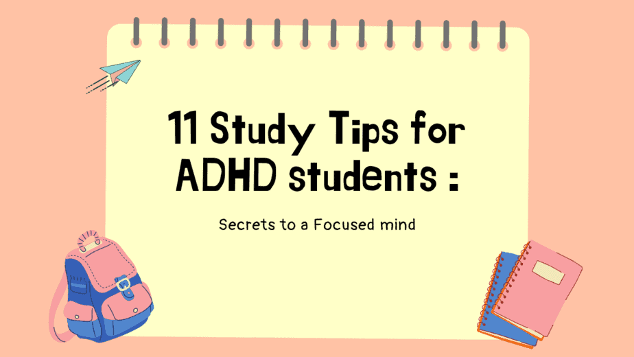 11 Study Tips for ADHD students - Secrets to a Focused mind | Moinul - The Happy Nerd