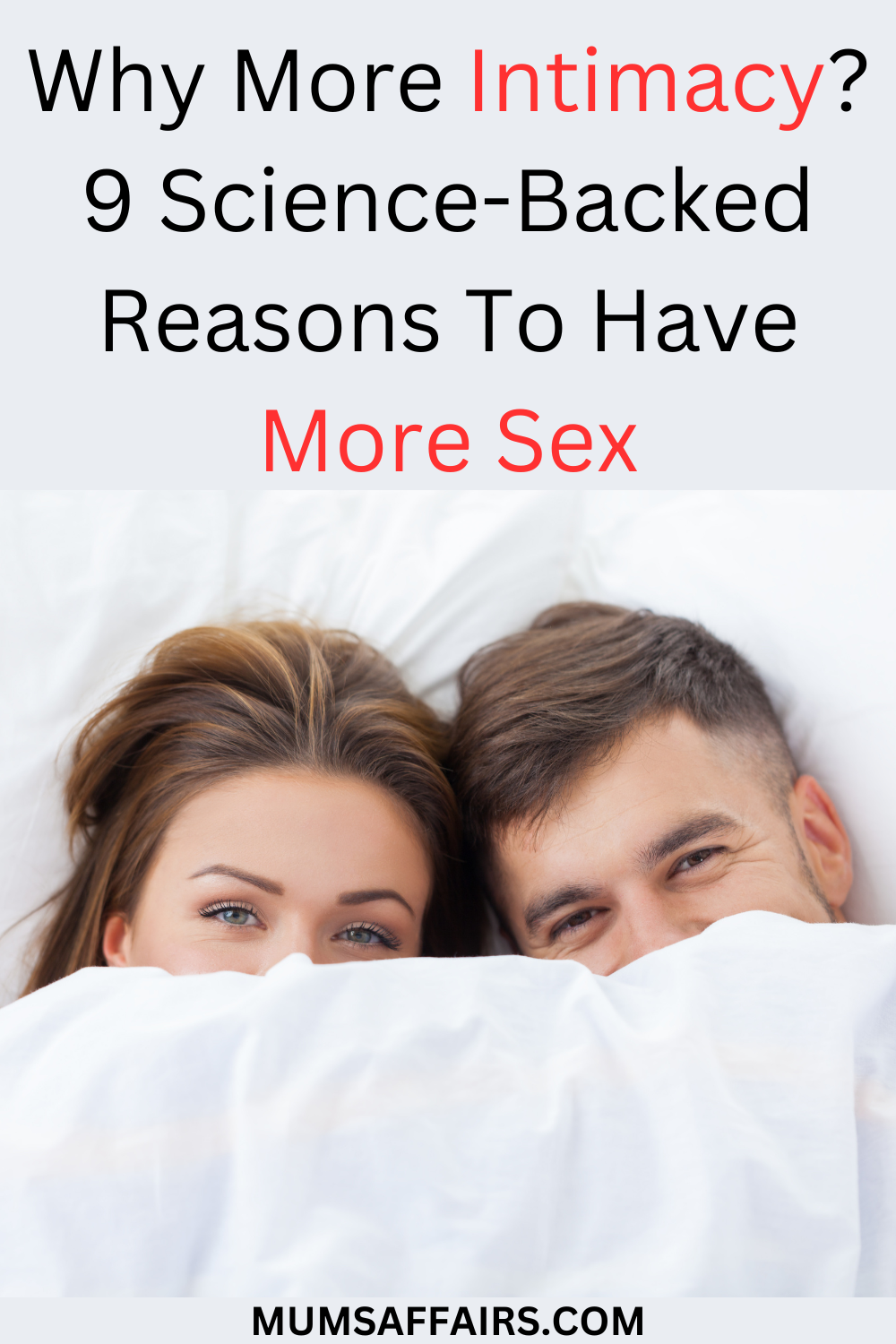 9 Science-Backed Reasons To Have More Sex - Mums Affairs