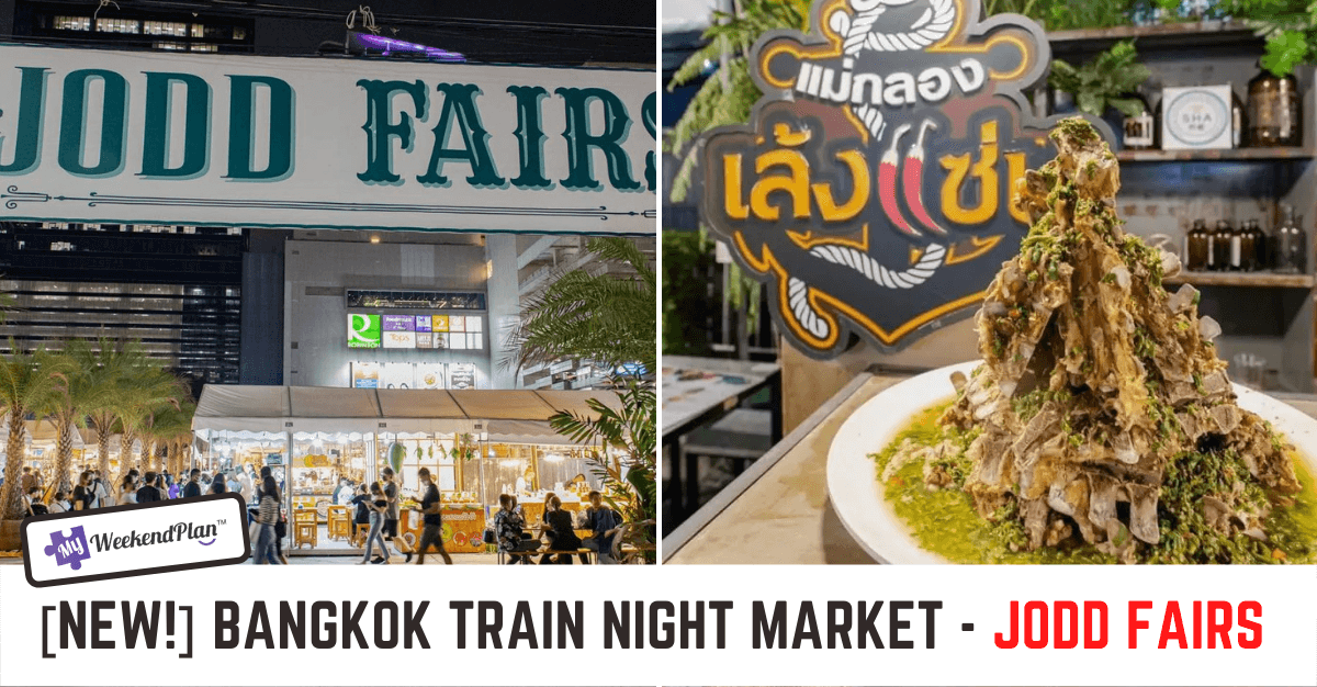[New!] Bangkok Train Night Market – Jodd Fairs