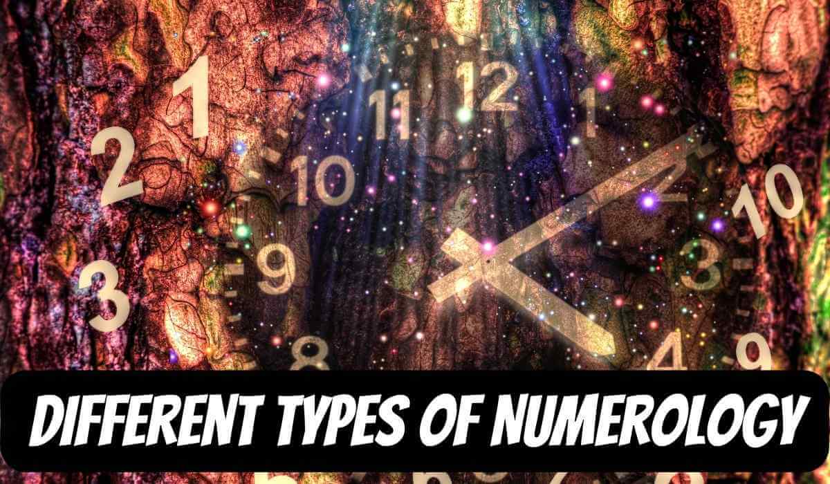 Different Types Of Numerology: What Exactly Are They?
