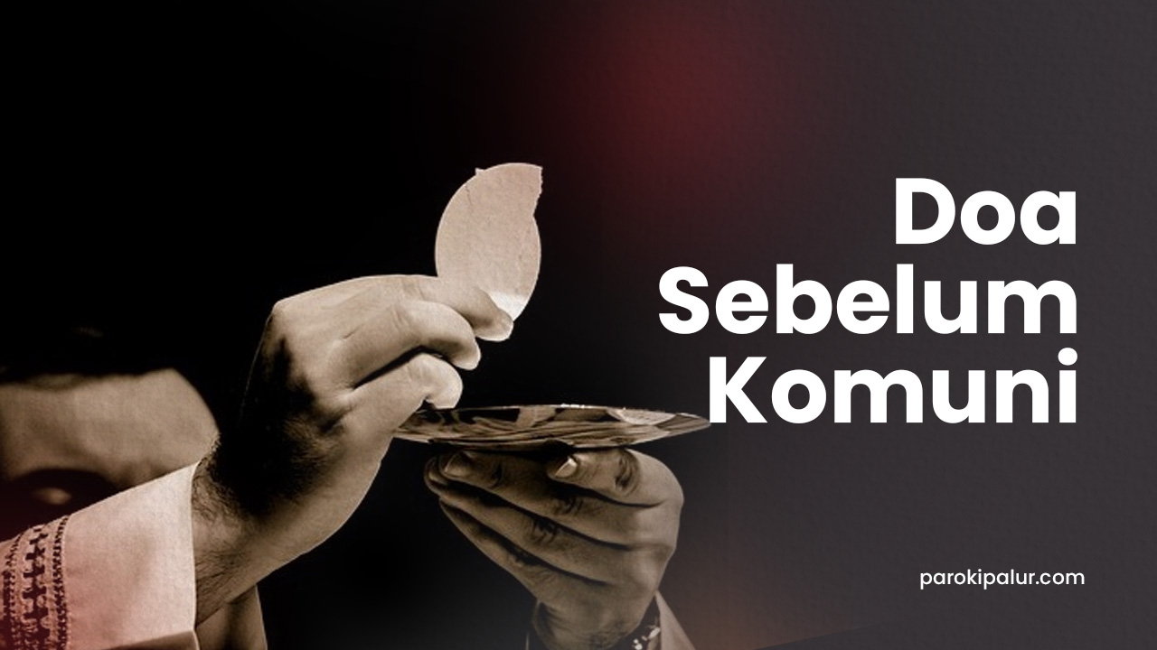 Doa Sebelum Komuni - Paroki St. Maria Diangkat Ke Surga - Palur